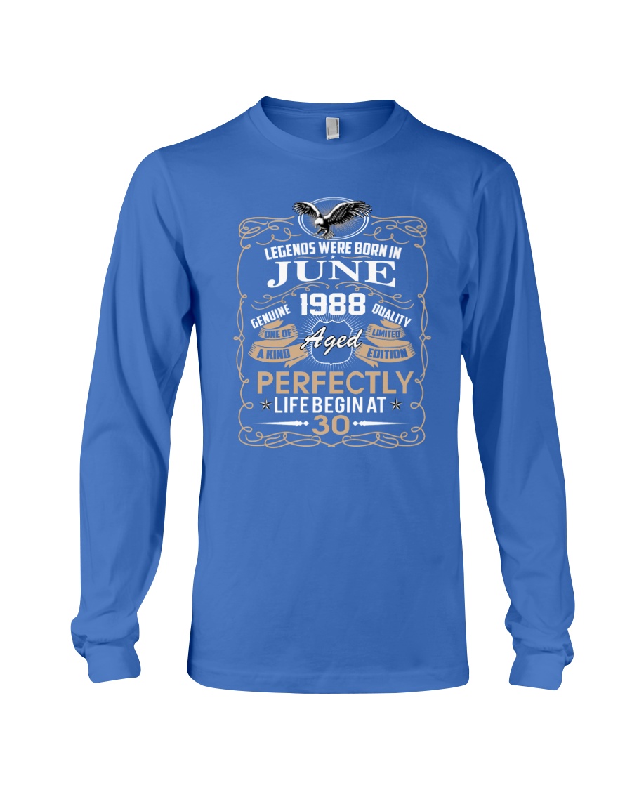 30th Birthday Gift - Legend were born in JUNE Long Sleeve Tee
