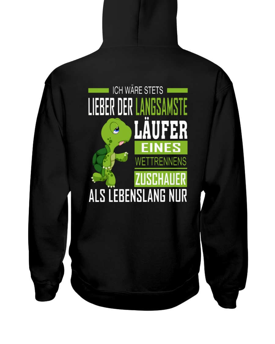 LIEBER DER LANGSAMSTE LAUFER Hooded Sweatshirt