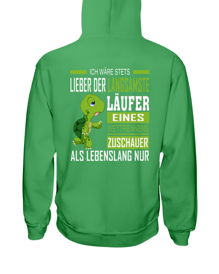 LIEBER DER LANGSAMSTE LAUFER Hooded Sweatshirt