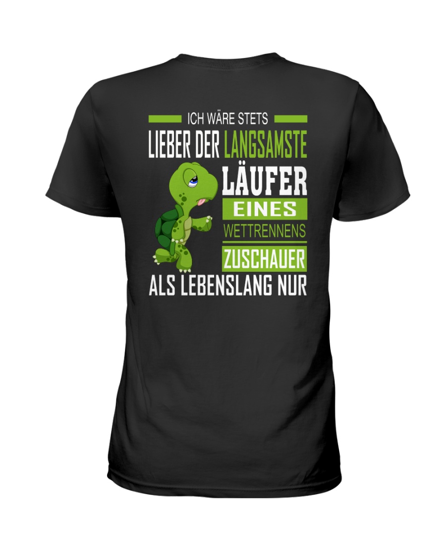 LIEBER DER LANGSAMSTE LAUFER Ladies T-Shirt