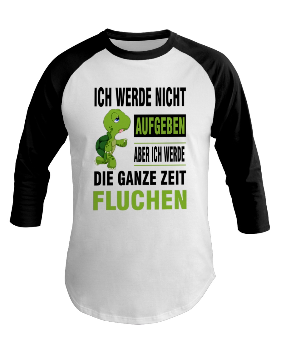 ICH WEDE NICHT AUFGEBEN Baseball Tee