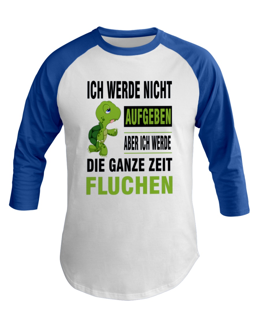 ICH WEDE NICHT AUFGEBEN Baseball Tee