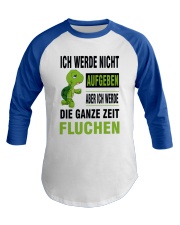 ICH WEDE NICHT AUFGEBEN Baseball Tee front