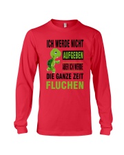 ICH WEDE NICHT AUFGEBEN Long Sleeve Tee front