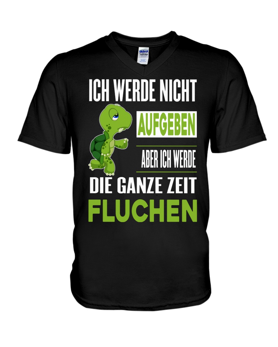 ICH WEDE NICHT AUFGEBEN V-Neck T-Shirt