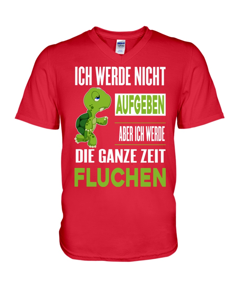 ICH WEDE NICHT AUFGEBEN V-Neck T-Shirt