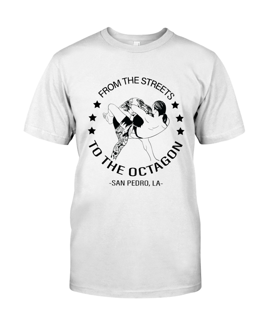 From The Streets To The Octagon Classic T-Shirt