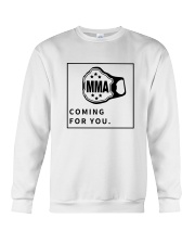 MMA coming for you T shirt Crewneck Sweatshirt tile