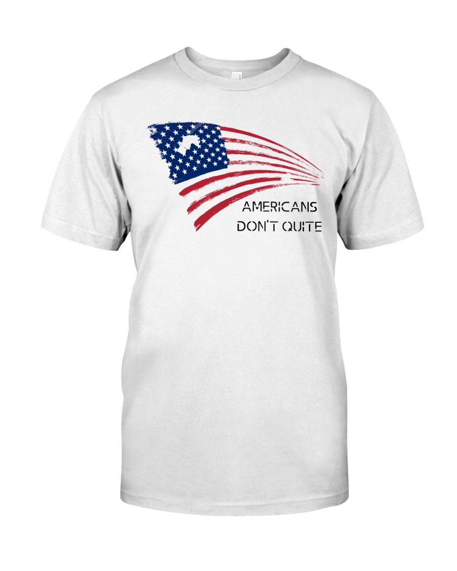 Americans Don't Quite Premium Fit Mens Tee