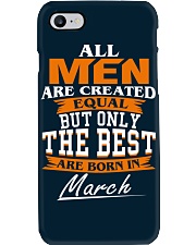 ONLY THE BEST ARE BORN IN MARCH Phone Case i-phone-7-case