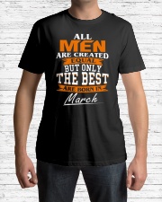 ONLY THE BEST ARE BORN IN MARCH Classic T-Shirt lifestyle-mens-crewneck-front-1