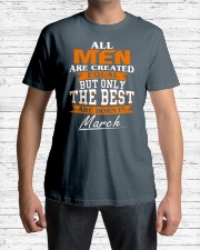 ONLY THE BEST ARE BORN IN MARCH Classic T-Shirt lifestyle-mens-crewneck-front-1