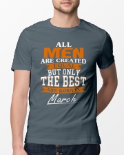 ONLY THE BEST ARE BORN IN MARCH Classic T-Shirt lifestyle-mens-crewneck-front-13