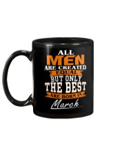 ONLY THE BEST ARE BORN IN MARCH Mug back