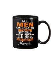 ONLY THE BEST ARE BORN IN MARCH Mug thumbnail