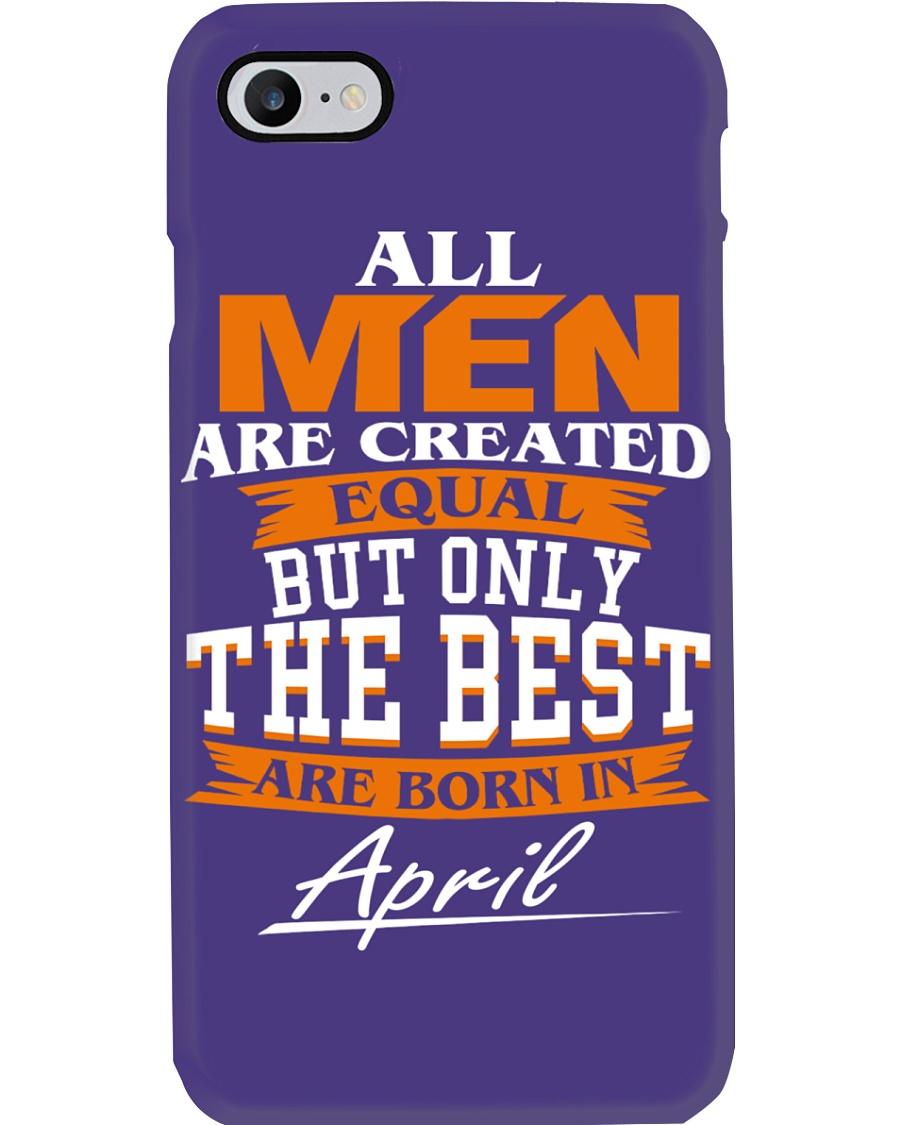 ONLY THE BEST ARE BORN IN APRIL Phone Case