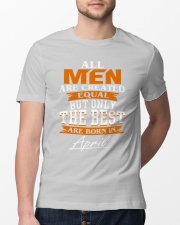 ONLY THE BEST ARE BORN IN APRIL Classic T-Shirt lifestyle-mens-crewneck-front-13