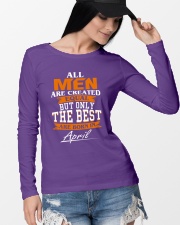 ONLY THE BEST ARE BORN IN APRIL Long Sleeve Tee lifestyle-unisex-longsleeve-front-4