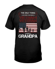 The Only Thing Vietnam Veteran Grandpa Classic T-Shirt back