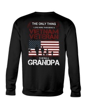 The Only Thing Vietnam Veteran Grandpa Crewneck Sweatshirt thumbnail