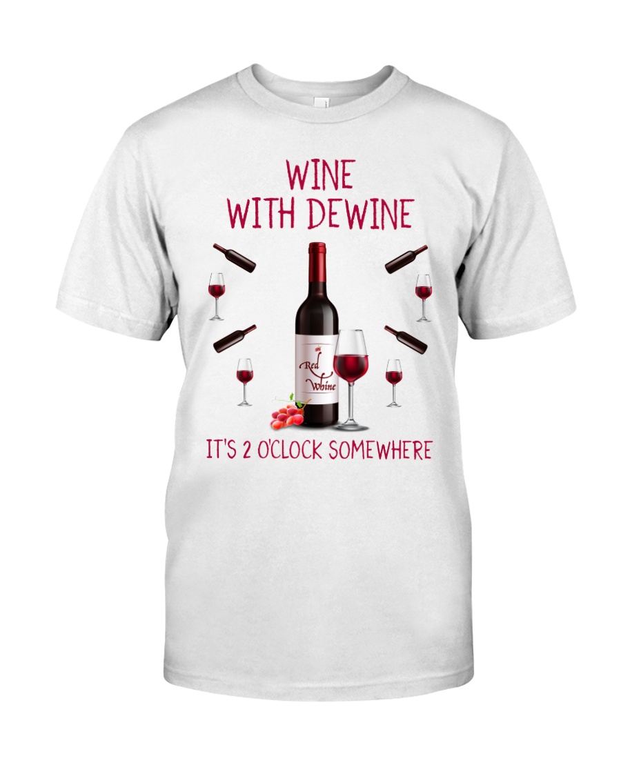Wine with dewine Classic T-Shirt