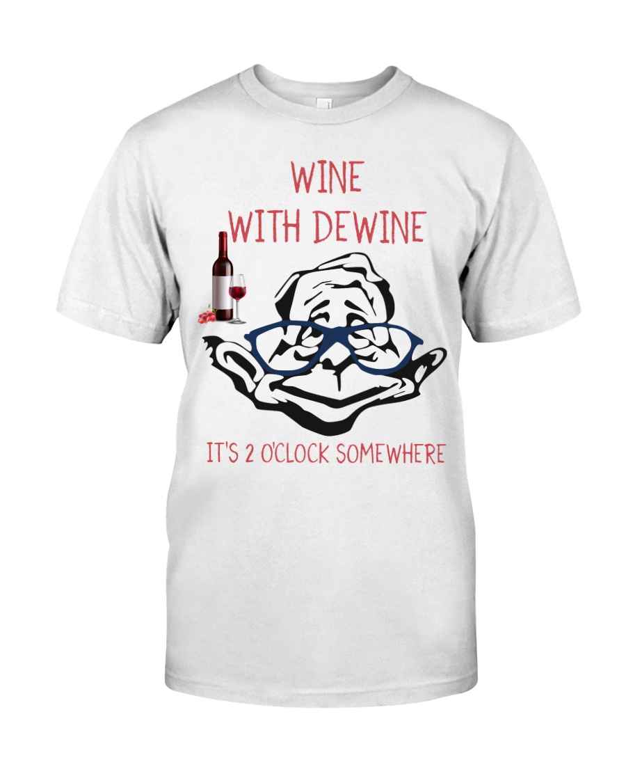 Wine with dewine Classic T-Shirt