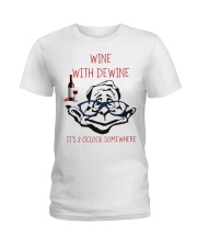 Wine with dewine Ladies T-Shirt thumbnail