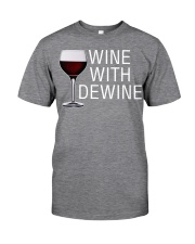 Wine with dewine Classic T-Shirt front