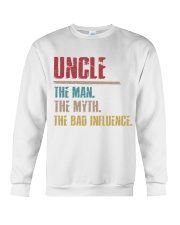 UncleThe man The Myth The Bad Influence 1 DAY LEFT Crewneck Sweatshirt thumbnail