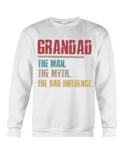 Grandad The Man The Myth The Bad Influence Crewneck Sweatshirt thumbnail