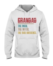 Grandad The Man The Myth The Bad Influence Hooded Sweatshirt thumbnail