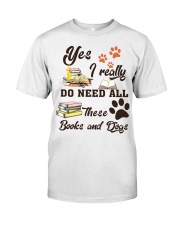 Book Yes I Really Do Need All These Books Classic T-Shirt tile