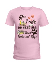 Book Yes I Really Do Need All These Books Ladies T-Shirt tile
