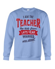 Teacher I Am The Teacher Crewneck Sweatshirt tile