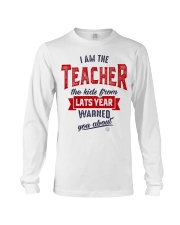 Teacher I Am The Teacher Long Sleeve Tee tile