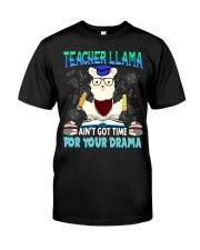 Teacher Llama Ain't Got Time For Your Drama Classic T-Shirt tile