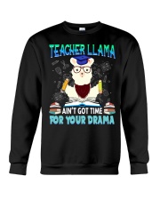 Teacher Llama Ain't Got Time For Your Drama Crewneck Sweatshirt tile