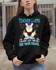 Teacher Llama Ain't Got Time For Your Drama Hooded Sweatshirt apparel-hooded-sweatshirt-lifestyle-07
