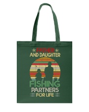 Fish Father And Daughter Fishing Partners Forever Tote Bag tile