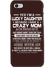 Mother I Have A Crazy Mom I'm Proud Of It Phone Case tile