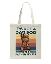 Beer It's Not A Dad Bod It's A Father Figure Tote Bag tile