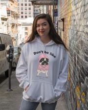 Pug Dog Don't Be Like Hooded Sweatshirt lifestyle-unisex-hoodie-front-1