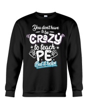 Teacher Physical Education Phys Crewneck Sweatshirt tile