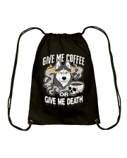 Coffee Give Me Coffee Or Give Me Death 8 Drawstring Bag tile