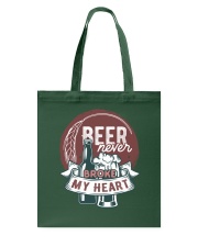 Beer Never Broke My Heart Tote Bag tile