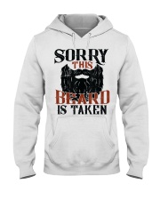 Beard Sorry This Beard Is Taken 2 Hooded Sweatshirt front