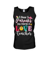 Teacher Dear Parents Tag You're It Love Teacher Unisex Tank tile