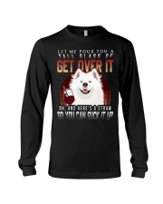 Samoyed Dog Get Over It Long Sleeve Tee tile