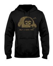Sloth Only 5 Hours More Hooded Sweatshirt front