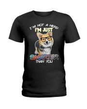 Corgi Dog I'm Not A Nerd 1 Ladies T-Shirt tile